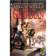 The Guardian by WELLS, ANGUS, 9780553762372