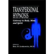 Transpersonal Hypnosis by Leskowitz; Eric D, 9780849322372