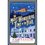 The Most Wonderful Time of the Year A Christmas Short-Story Collection by Taylor, Jodi, 9781035412372