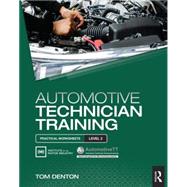 Automotive Technician Training: Practical Worksheets Level 2 by Denton; Tom, 9781138852372