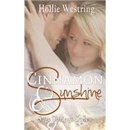 Cinnamon and Sunshine by Westring, Hollie, 9781503302372