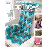 In a Weekend: Lap Throws for the Family by Gentry, Lisa, 9781590122372