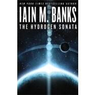 The Hydrogen Sonata by Banks, Iain M., 9780316212373