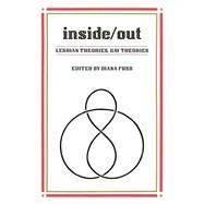 Inside/Out: Lesbian Theories, Gay Theories by Fuss,Diana;Fuss,Diana, 9780415902373