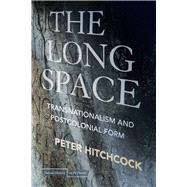 The Long Space by Hitchcock, Peter, 9780804762373