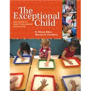 The Exceptional Child Inclusion in Early Childhood Education by Allen, Eileen K.; Cowdery, Glynnis Edwards, 9781285432373