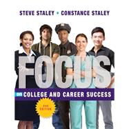 FOCUS on College and Career Success by Staley, Constance; Staley, Steve, 9781435462373