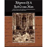 Rhymes of a Red Cross Man by Service, Robert W., 9781438502373