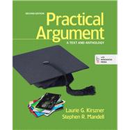 Practical Argument A Text and Anthology by Kirszner, Laurie G.; Mandell, Stephen R., 9781457622373
