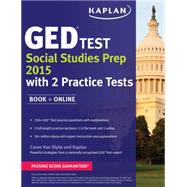 Kaplan GED Test Social Studies Prep 2015 Book + Online by Van Slyke, Caren; Kaplan Publishing, 9781625232373