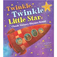 Twinkle, Twinkle Little Star by Rhatigan, Joe; Farias, Carolina, 9781633222373