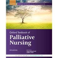 Oxford Textbook of Palliative Nursing by Ferrell, Betty Rolling; Paice, Judith A., 9780190862374
