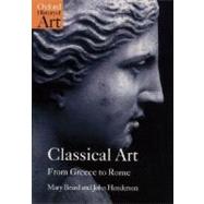 Classical Art From Greece to Rome by Beard, Mary; Henderson, John, 9780192842374