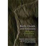 Birth, Death, and Femininity by Schott, Robin May, 9780253222374