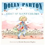 Coat of Many Colors by Parton, Dolly; Boynton-Hughes, Brooke, 9780451532374