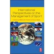 International Perspectives on the Management of Sport by Slack; Trevor, 9780750682374