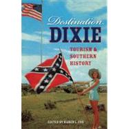 Destination Dixie by Cox, Karen L., 9780813042374