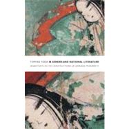 Gender and National Literature by Yoda, Tomiko; Chow, Rey; Harootunian, Harry; Miyoshi, Masao, 9780822332374