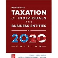 Loose Leaf for McGraw-Hill's Taxation of Individuals and Business Entities 2020 Edition by Spilker, Brian; Ayers, Benjamin; Robinson, John; Outslay, Edmund; Worsham, Ronald; Barrick, John; Weaver, Connie, 9781260432374