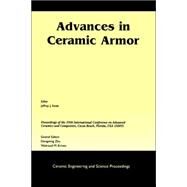 Advances in Ceramic Armor A Collection of Papers Presented at the 29th International Conference on Advanced Ceramics and Composites, Jan 23-28, 2005, Cocoa Beach, FL, Volume 26, Issue 7 by Swab, Jeffrey J.; Zhu, Dongming; Kriven, Waltraud M., 9781574982374