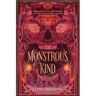 The Monstrous Kind by Gregovic, Lydia, 9780593572375