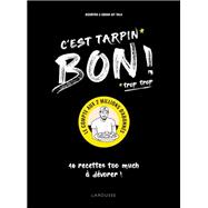 C'est tarpin bon ! by Jegurtha Ait-Yala; Souad Ait-Yala, 9782036062375