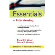 Essentials of Interviewing by Wiger, Donald E.; Huntley, Debra K., 9780471002376