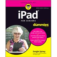 iPad For Seniors For Dummies by Spivey, Dwight, 9781119932376