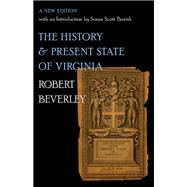 The History and Present State of Virginia by Beverley, Robert; Parrish, Susan Scott, 9781469642376