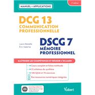 DCG 13 - Communication professionnelle  DSCG 7 - Mmoire professionnel  Avec applications by Laure Bataille; Eric Galerne, 9782311412376