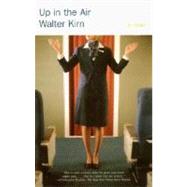 Up in the Air by KIRN, WALTER, 9780385722377