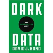 Dark Data by Hand, David J., 9780691182377