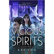 Vicious Spirits by Cho, Kat, 9781984812377