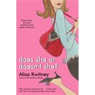 Does She or Doesn't She? by Kwitney, Alisa, 9780060512378
