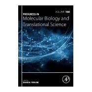 Progress in Molecular Biology and Translational Science by Teplow, David B., 9780128162378