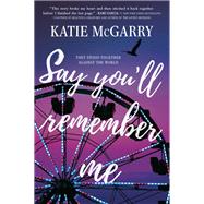 Say You'll Remember Me by McGarry, Katie, 9780373212378