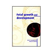 Fetal Growth and Development by Edited by Richard Harding , Alan D. Bocking, 9780521642378
