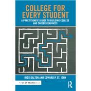 College for Every Student by Dalton, Rick; St. John, Edward P., 9781138962378