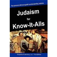 Judaism for Know-It-Alls by For Know-it-alls, 9781599862378