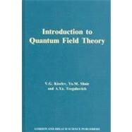 Introduction to Quantum Field Theory by Kiselev; V.lG., 9789056992378
