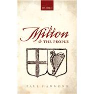 Milton and the People by Hammond, Paul, 9780199682379