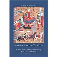 Voyager from Xanadu by Rossabi, Morris, 9780520262379