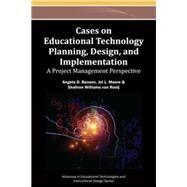 Cases on Educational Technology Planning, Design, and Implementation by Benson, Angela D.; Moore, Joi L.; Van Rooij, Shahron Williams, 9781466642379