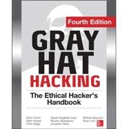 Gray Hat Hacking The Ethical Hacker's Handbook, Fourth Edition by Regalado, Daniel; Harris, Shon; Harper, Allen; Eagle, Chris; Ness, Jonathan; Spasojevic, Branko; Linn, Ryan; Sims, Stephen, 9780071832380