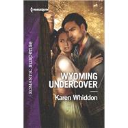 Wyoming Undercover by Whiddon, Karen, 9780373402380