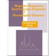 Magnetic Resonance Spectroscopy Diagnosis of Neurological Diseases by Danielsen; Else Rubaek, 9780824702380