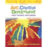 Art and Creative Development for Young Children by Fox, J.; Schirrmacher, Robert, 9781285432380
