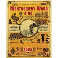 Montgomery Ward Co Catalo 1895 Pa by Skyhorse, 9781602392380