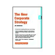 The New Corporate Strategy Strategy 03.07 by Underwood, Jim, 9781841122380