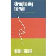 Strengthening the Will: The 'Review Exercises' by Steiner, Rudolf; Sam, Martina Maria; Barton, Matthew, 9781855842380